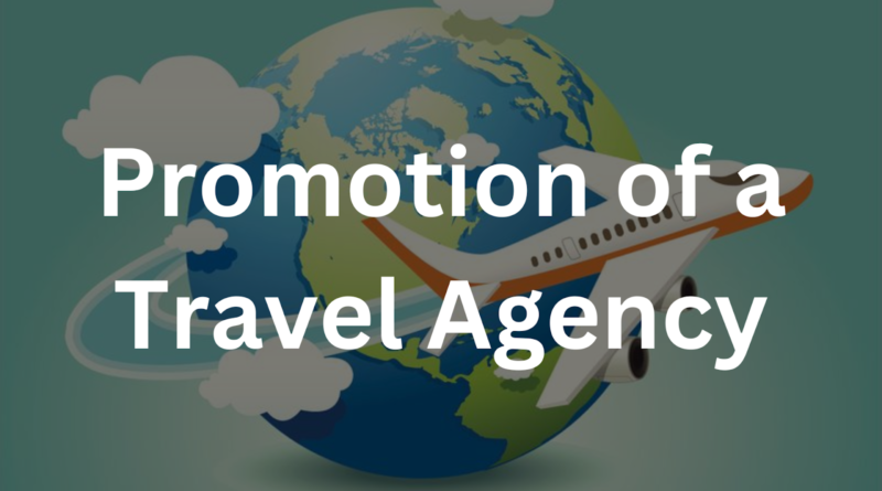 Promotion of a Travel Agency